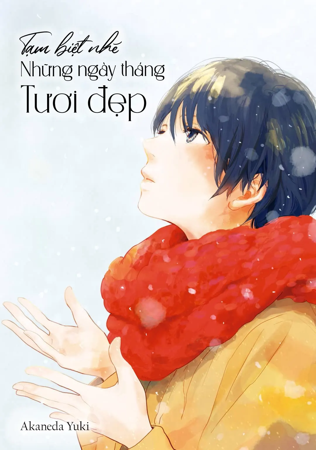 Tạm Biệt Nhé, Những Ngày Tháng Tươi Đẹp Chapter 4 - Trang 4