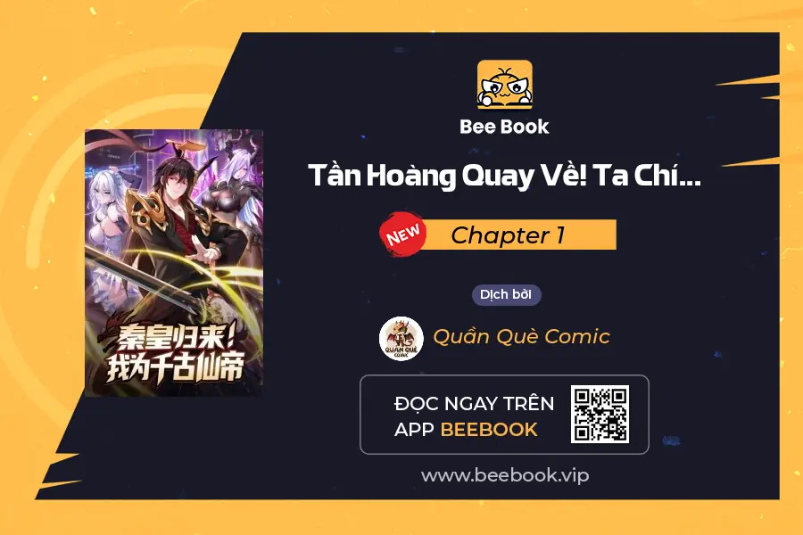 Tần Hoàng Quay Về! Ta Chính Là Tiên đế Vạn Cổ Chapter 1 - Trang 2