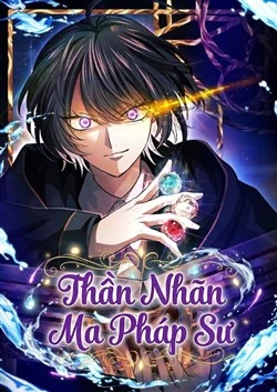 Thần Nhãn Ma Pháp Sư Chapter 4 - Trang 13