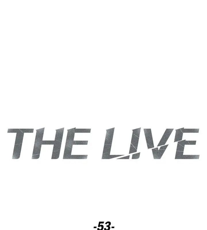 The Live Chapter 53 - Trang 13