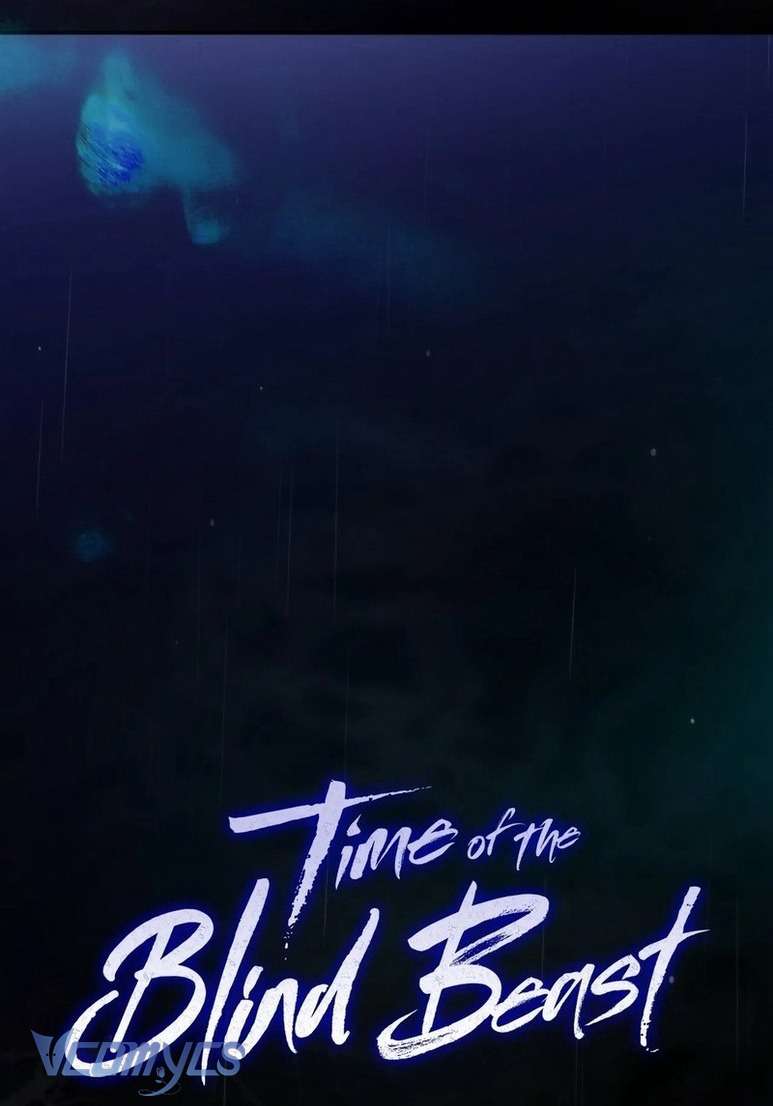 Thời Khắc Của Quái Thú Mù Chapter 1 - Trang 11