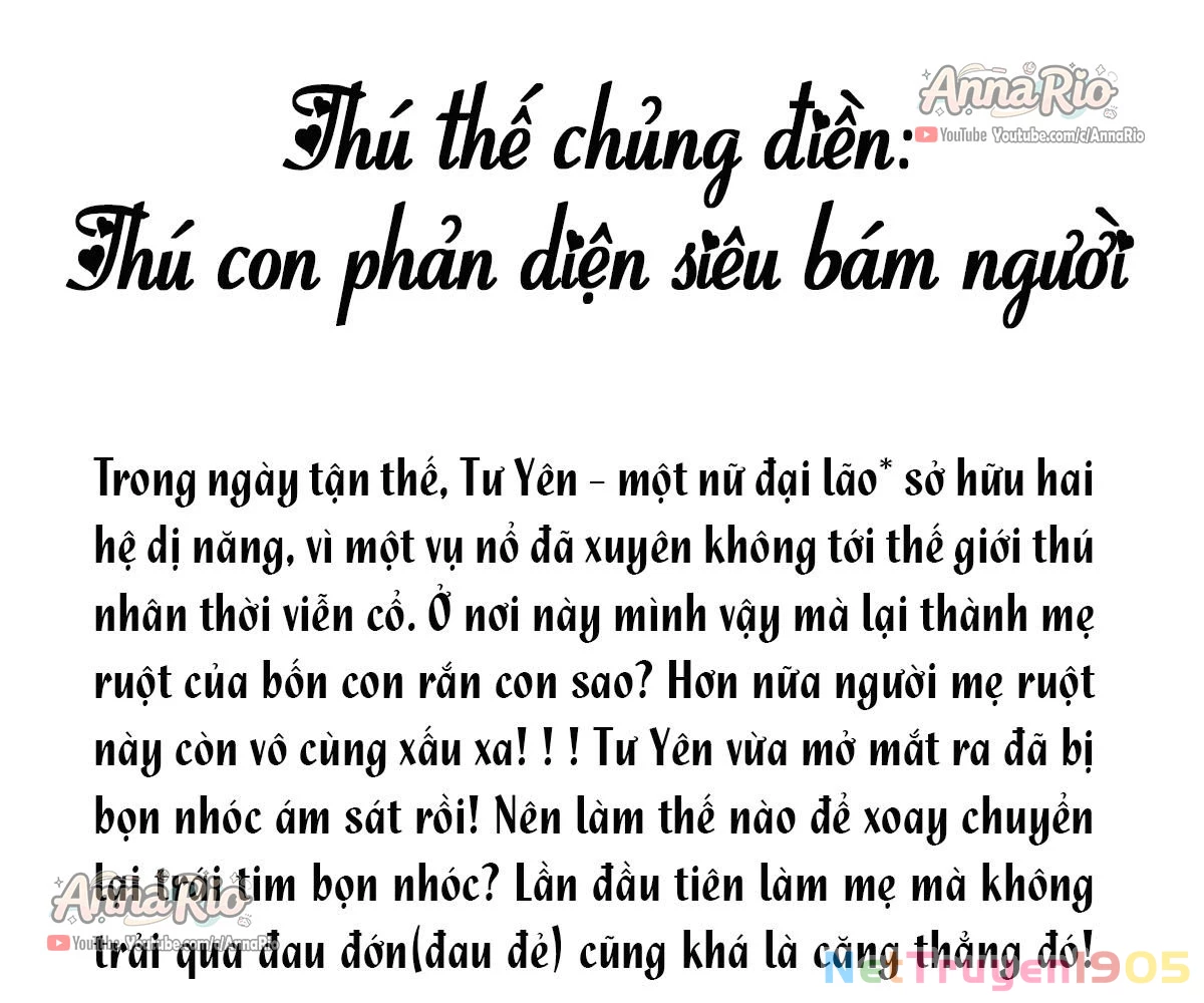 THÚ THẾ CHỦNG ĐIỀN: THÚ CON PHẢN DIỆN SIÊU BÁM NGƯỜI Chapter 0 - Trang 5