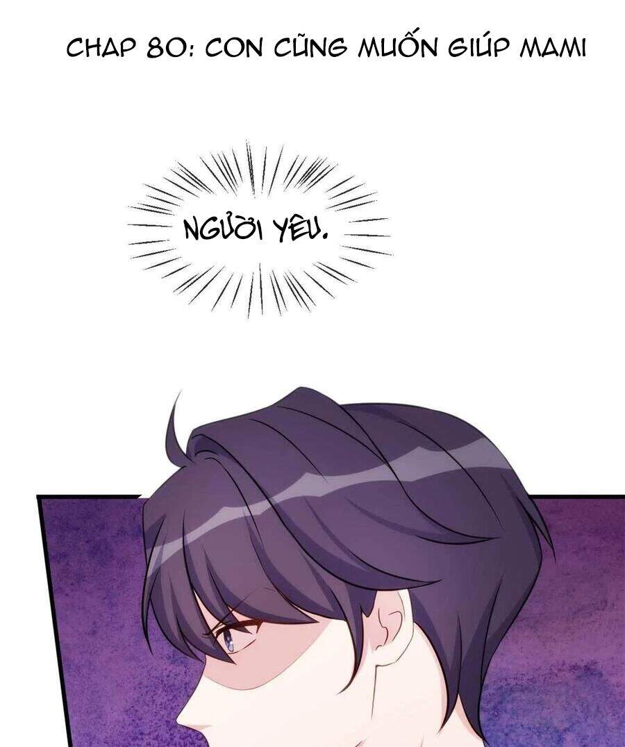 Tiểu Bạch Nam Thần Daddy Chapter 80 - Trang 4