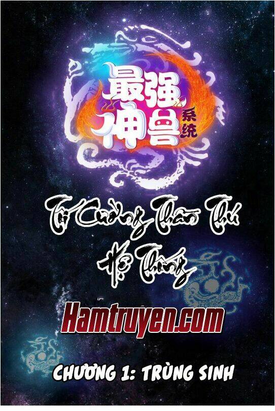 Tối Cường Thần Thú Hệ Thống Chapter 1 - Trang 2
