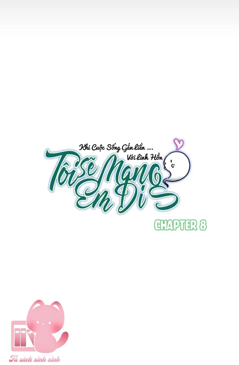 Tôi Sẽ Mang Em Đi Chapter 8 - Trang 6