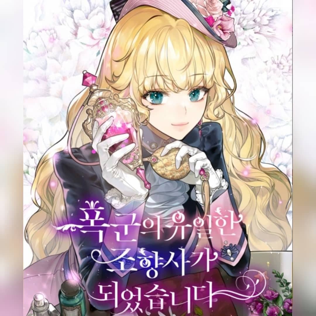 Trở Thành Người Pha Chế Nước Hoa Độc Nhất Của Bạo Chúa Chapter 0 - Trang 4