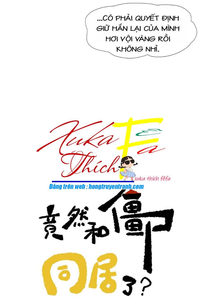 Trời Ơi, Tôi Lại Đang Sống Chung Với Cương Thi?! Chapter 5 - Trang 17