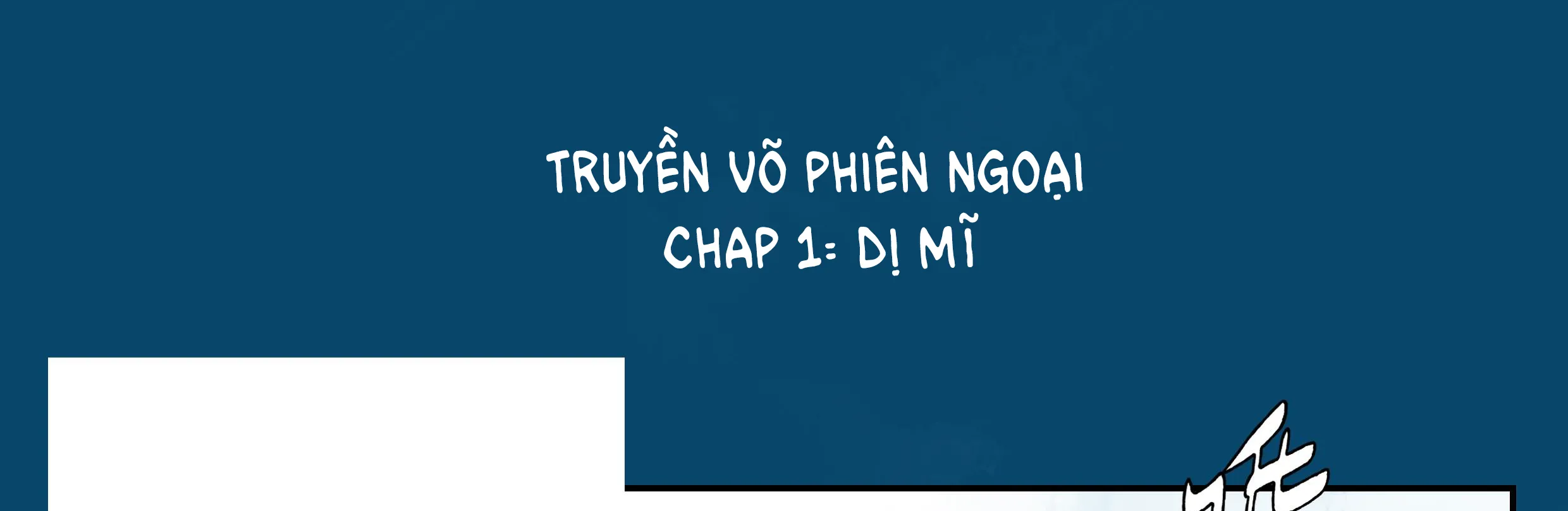Truyền Võ Ngoại Truyện: Vua Cùng Tùy Tùng Chapter 1 - Trang 2