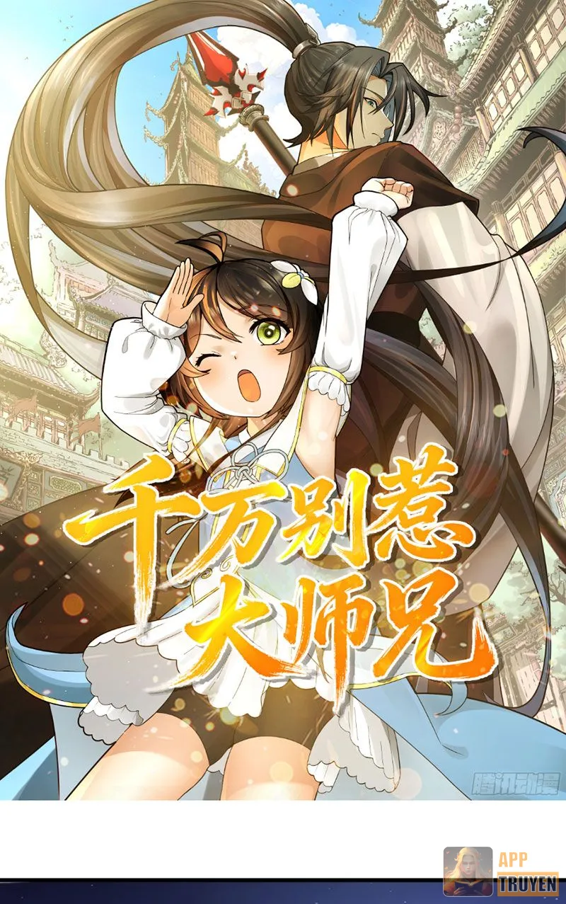 Tuyệt Đối Đừng Gây Sự Với Đại Sư Huynh Chapter 17 - Trang 2
