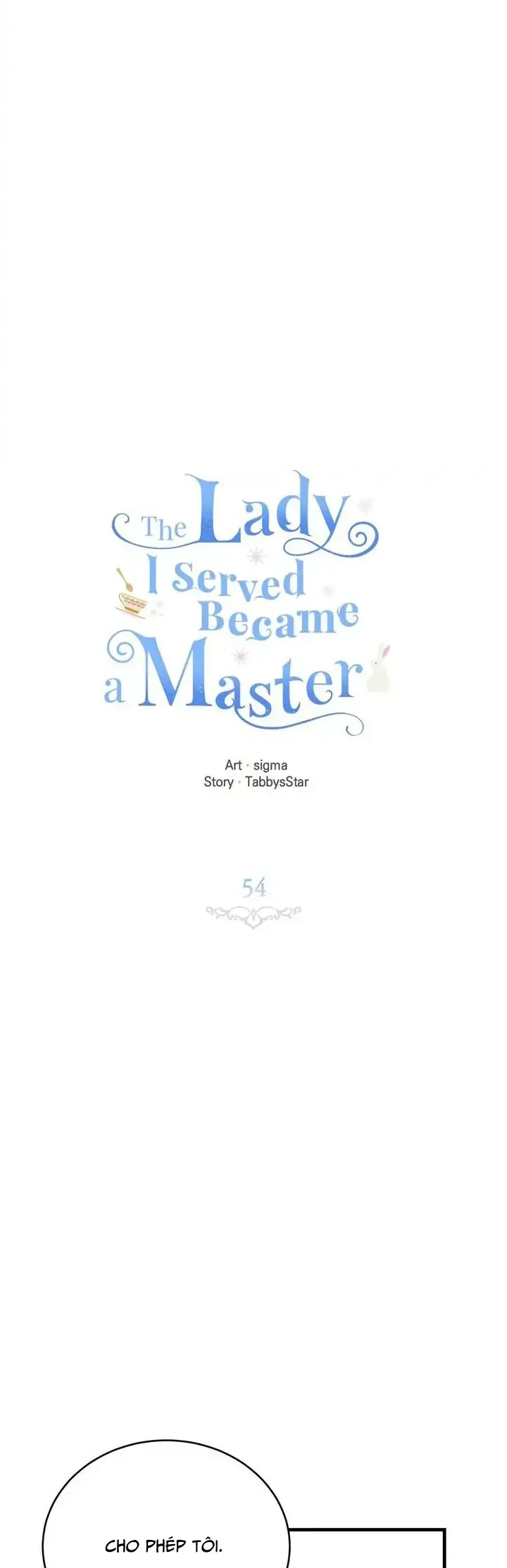 Vị Tiểu Thư Tôi Từng Phục Vụ Đã Trở Thành Thiếu Gia Chapter 54 - Trang 9