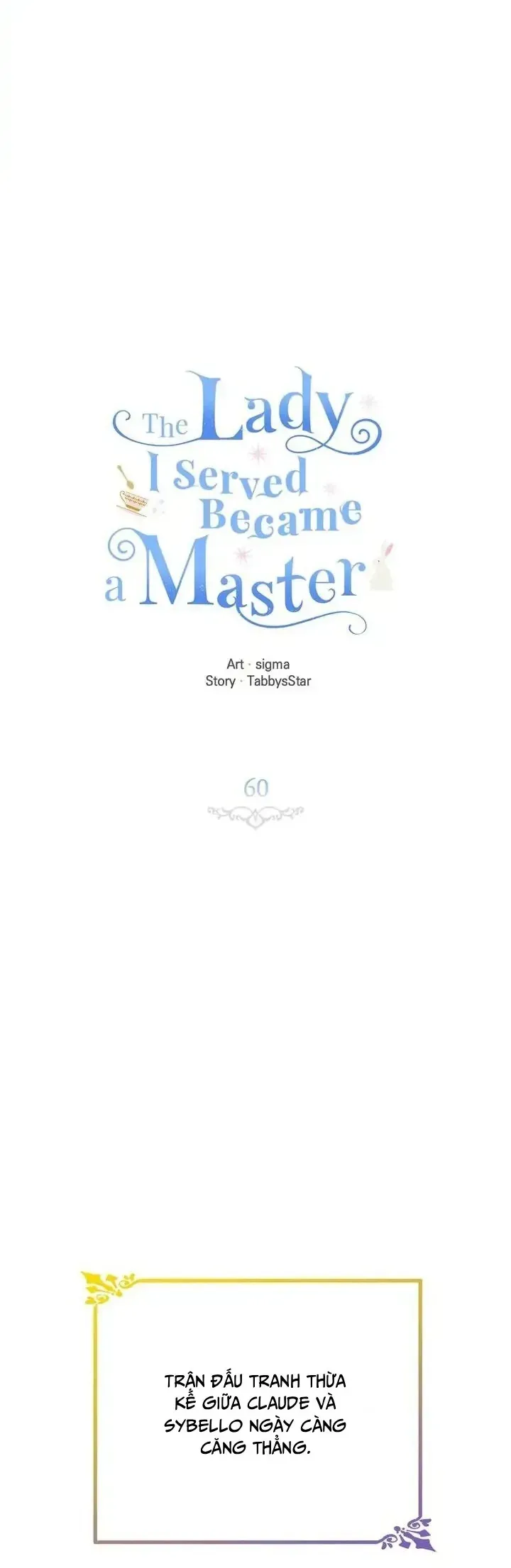 Vị Tiểu Thư Tôi Từng Phục Vụ Đã Trở Thành Thiếu Gia Chapter 60 - Trang 38