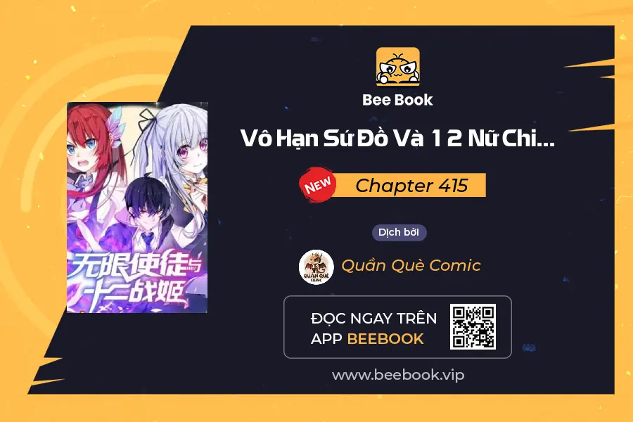 Vô Hạn Sứ đồ Và 12 Nữ Chiến Binh Chapter 415 - Trang 2