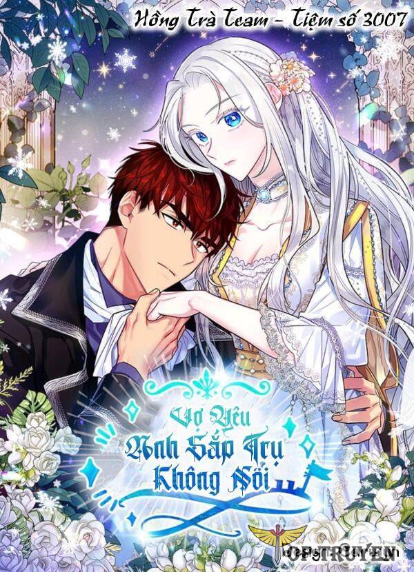 Vợ Ơi, Anh Sắp Trụ Không Nổi Rồi! Chapter 51 - Trang 3