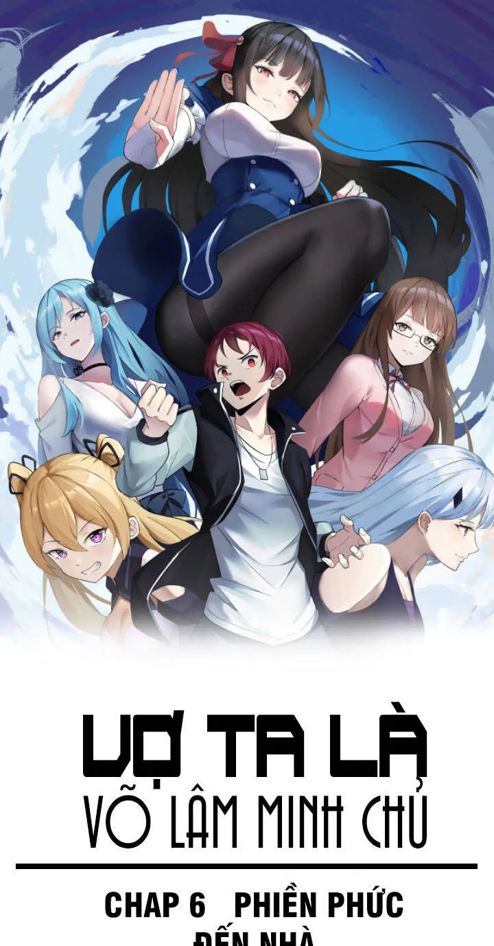 Vợ tôi là minh chủ võ lâm Chapter 6 - Trang 4