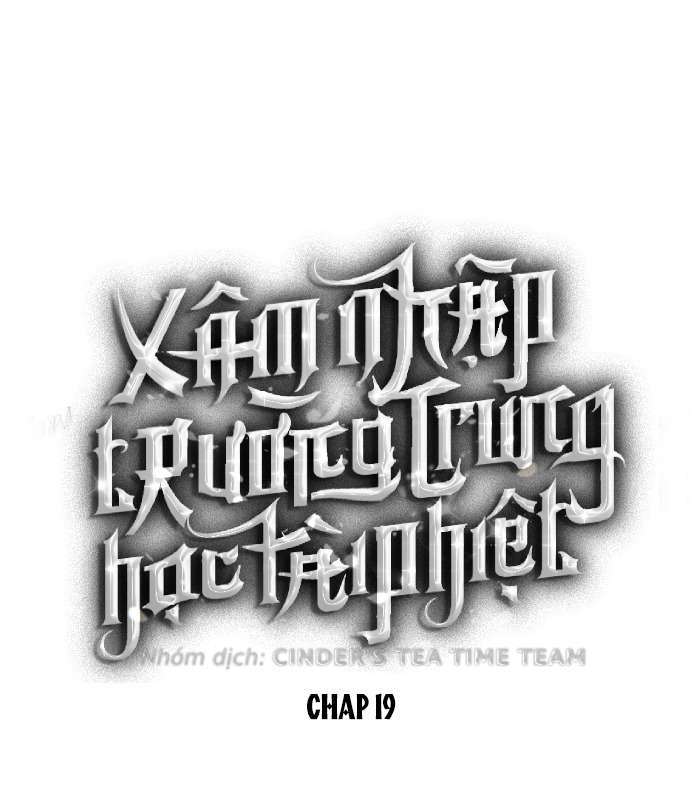 Xâm Nhập Trường Trung Học Tài Phiệt Chapter 19 - Trang 4