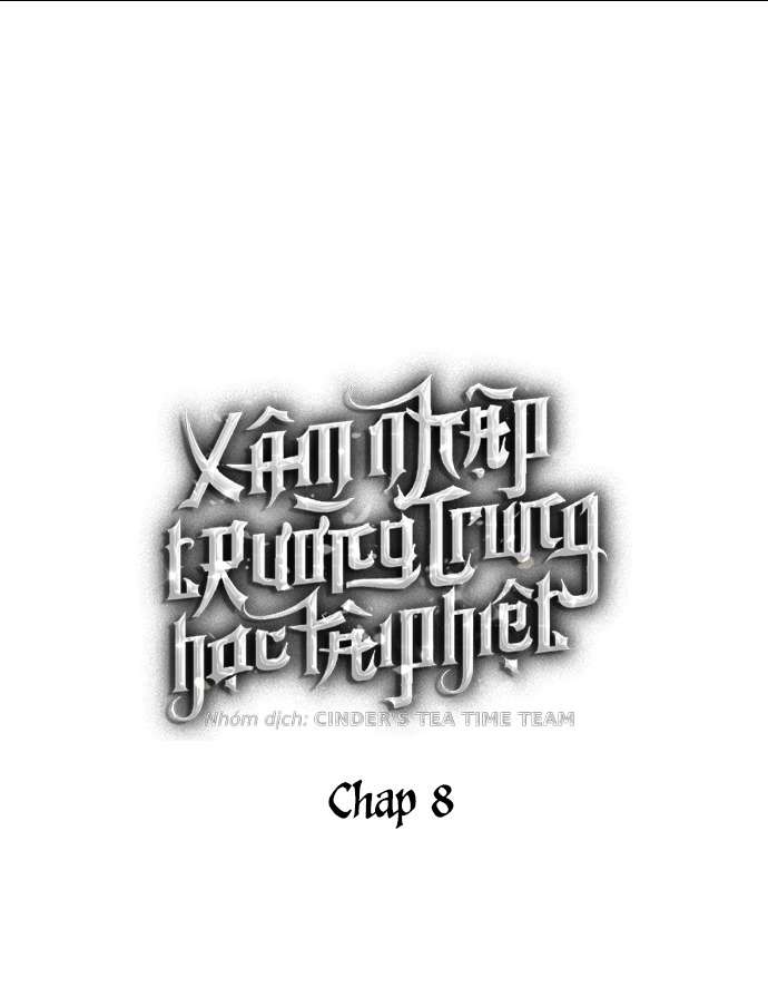 Xâm Nhập Trường Trung Học Tài Phiệt Chapter 8 - Trang 4