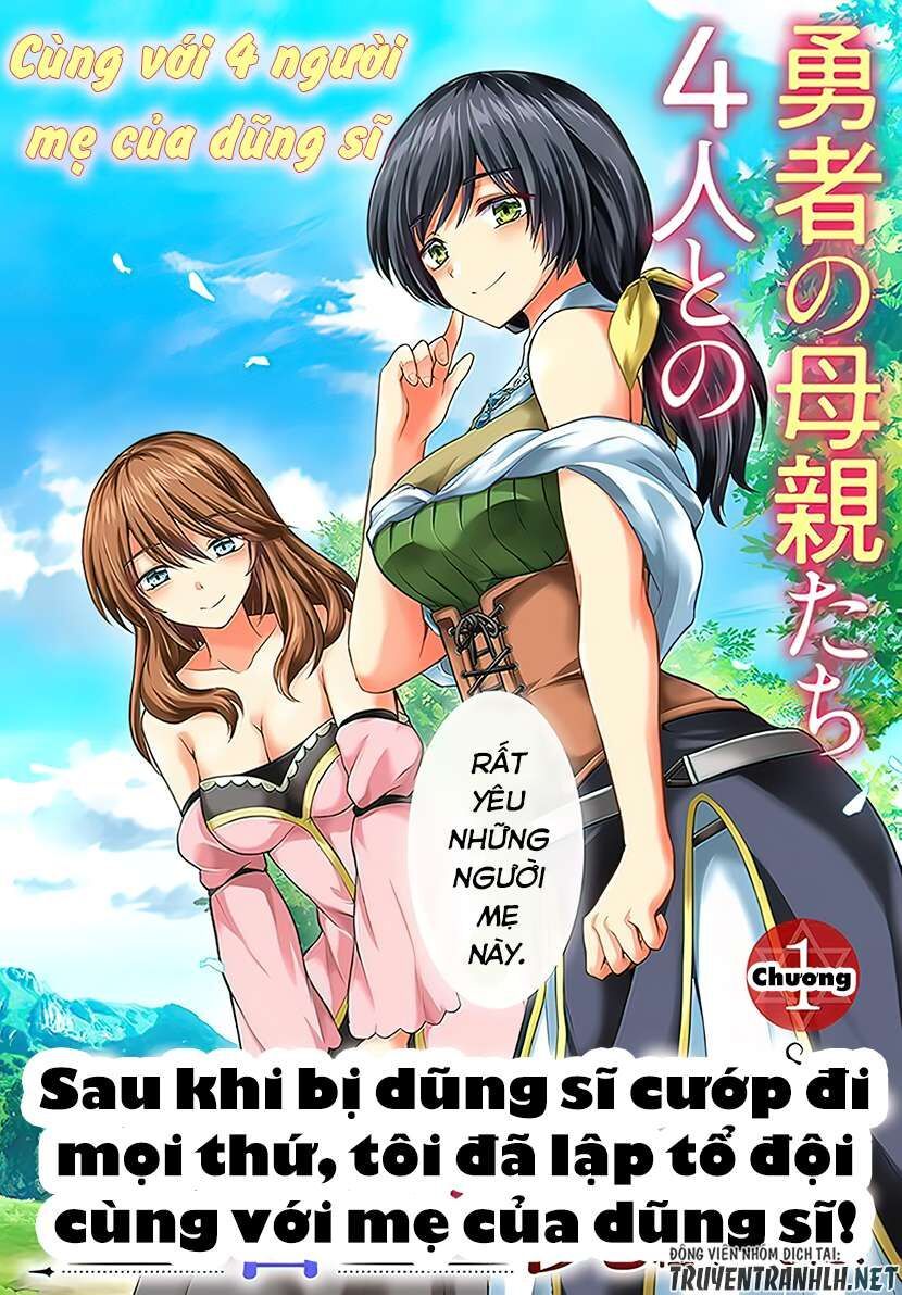 Yuusha Ni Zenbu Ubawareta Ore Wa Yuusha No Hahaoya To Party Wo Kumimashita! Chapter 1 - Trang 4
